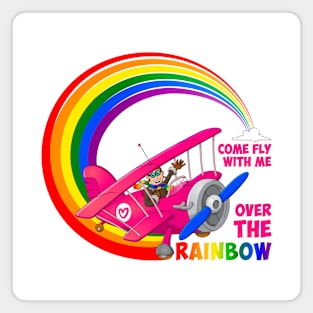 Come fly with me over the rainbow Magnet